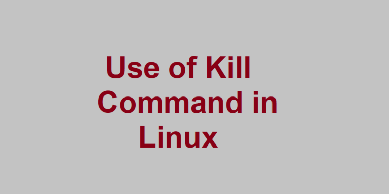 Use of Kill Command in Linux